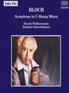 BLOCH: Symphony in C Sharp Minor@